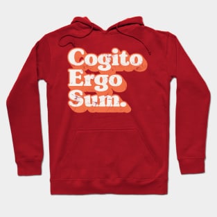 Cogito Ergo Sum // René Descartes Philosophy Quote Hoodie